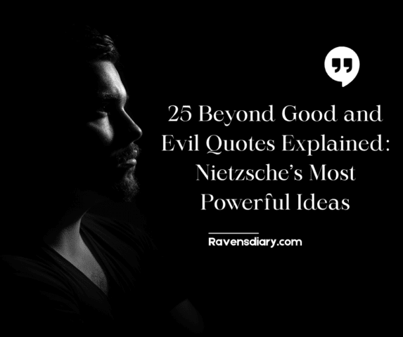 25 Beyond Good and Evil Quotes Explained: Nietzsche’s Most Powerful Ideas