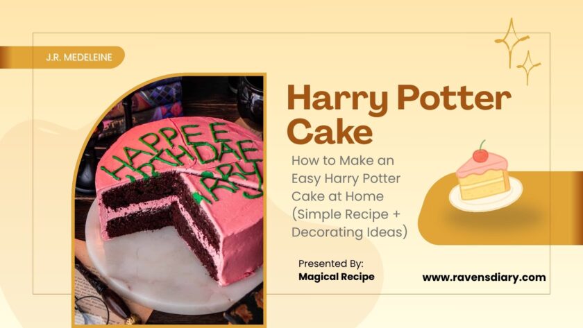 How to Make an Easy Harry Potter Cake at Home (Simple Recipe + Decorating Ideas)