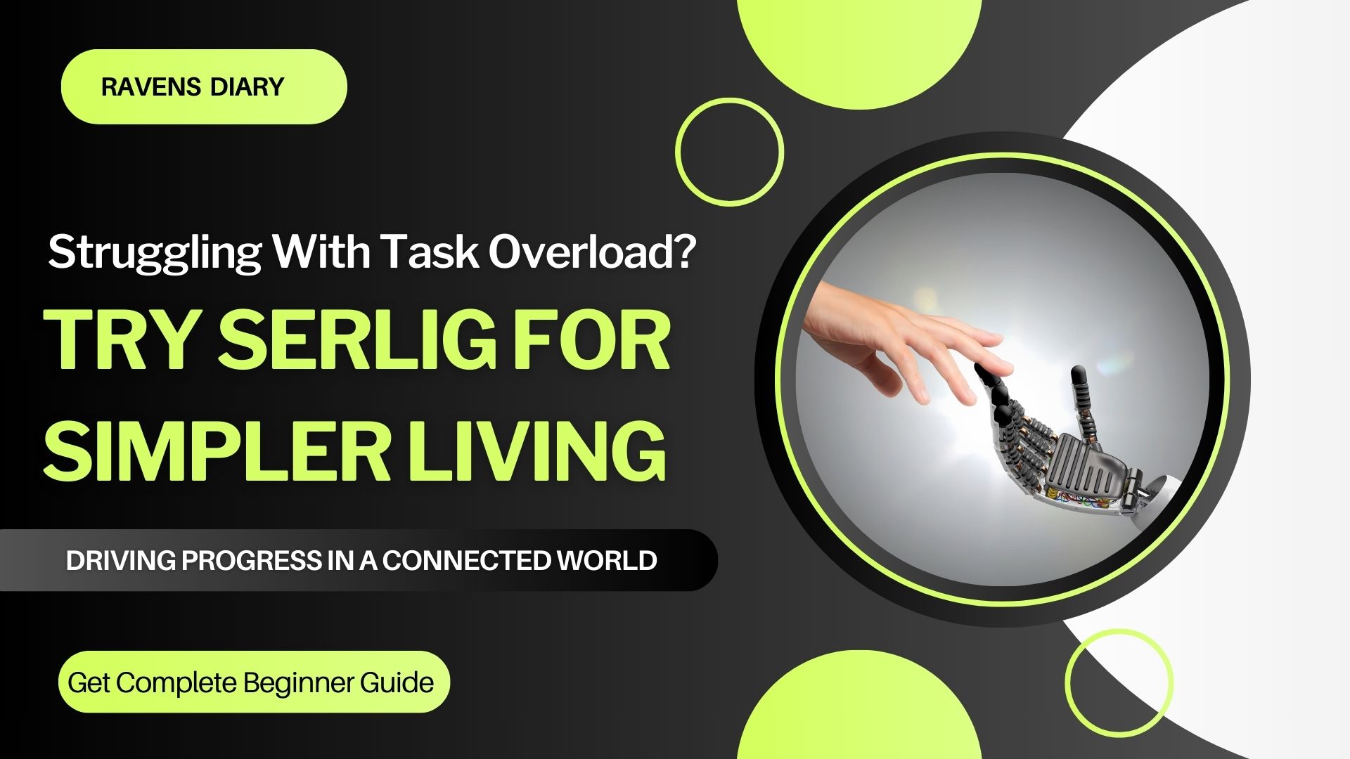 Struggling With Task Overload? Try Serlig for Simpler Living