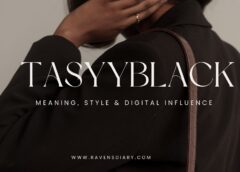 What Is Tasyyblack? Meaning, Style & Digital Influence
