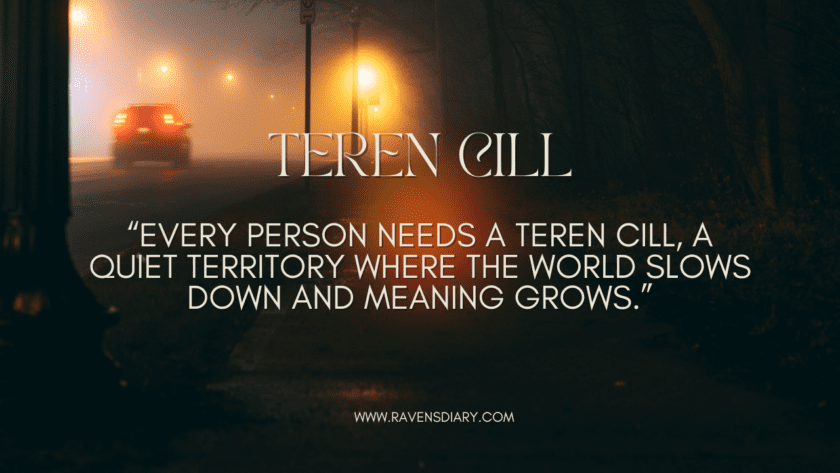 Teren Cill: Meaning, Symbolism & Modern Insights