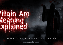 Villain Arc Meaning Explained: Why They Feel So Real