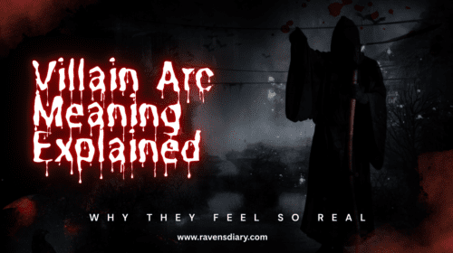 Villain Arc Meaning Explained: Why They Feel So Real