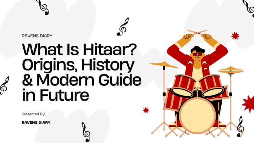 What Is Hitaar? Origins, History & Modern Guide in Future