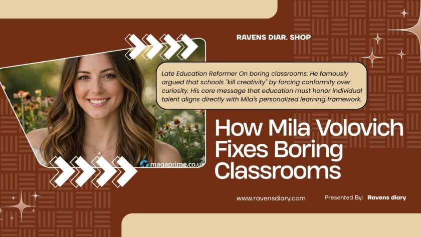 How Mila Volovich Fixes Boring Classrooms in 2026